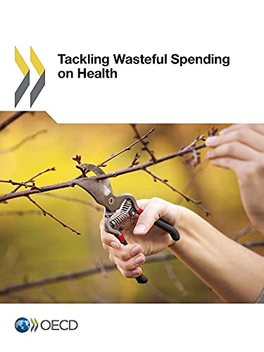 Tackling Wasteful Spending on Health: Edition 2016 von OECD